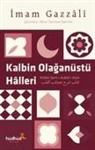 Imam Gazali - Kalbin Olaganüstü Halleri