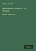 P. Meyer, Ch. Morel - Revue critique d'histoire et de littérature Année 5, Semestre 2