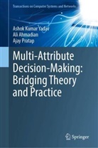 Ali Ahmadian, Ajay Pratap, Ashok Kumar Yadav - Multi-Attribute Decision-Making: Bridging Theory and Practice
