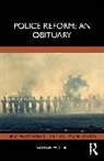 Pino Nathan W. - Police Reform: An Obituary
