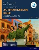 Aylward Verity, Borgmann Matt, Brian Habibi Gray, Gray Brian, Habibi Mariam, Perera Sanjay - Oxford Resources for Ib Dp History: Authoritarian Rule Course Book