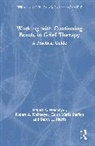 Neimeyer Robert A., Edith Maria Steffen - Working with Continuing Bonds in Grief Therapy