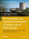 Elisa Pilia, Donatella Rita Fiorino, Tarek Teba - The Conservation and Sustainable Development of Architectural and Urban Heritage