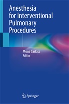 Mona Sarkiss - Anesthesia for Interventional Pulmonary Procedures