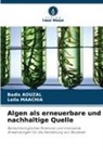 Badis Aouzal, Leila Maachia - Algen als erneuerbare und nachhaltige Quelle