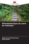 Zafar Jamal, Muhammad Rashid Awan - Ethnobotanique du nord du Pakistan