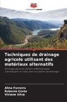 Rubenia Costa, Aline Ferreira, Viviane Silva - Techniques de drainage agricole utilisant des matériaux alternatifs