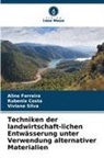Rubenia Costa, Aline Ferreira, Viviane Silva - Techniken der landwirtschaft-lichen Entwässerung unter Verwendung alternativer Materialien