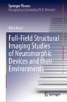 Elliot Kisiel - Full-Field Structural Imaging Studies of Neuromorphic Devices and their Environments