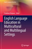 Sviatlana Karpava - English Language Education in Multicultural and Multilingual Settings