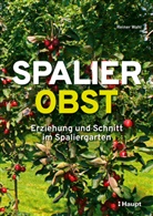 Reiner Wahl - Spalierobst