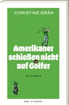 Christine Grän - Amerikaner schießen nicht auf Golfer