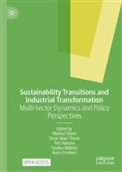 Koen Frenken, Teis Hansen, Teis Hansen et al, Tuukka Mäkitie, Taran Mari Thune, Markus Steen... - Sustainability Transitions and Industrial Transformation