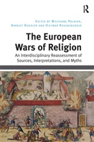 Wolfgang Rudolph Palaver, Wolfgang Palaver, Dietmar Regensburger, Harriet Rudolph - European Wars of Religion