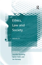 Sren Gunning Holm, Jennifer Gunning, S&oslash;ren Holm, Ian Kenway - Ethics, Law and Society