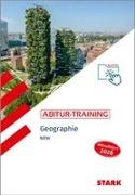 Rainer Koch (Hrsg ), Rainer Koch (Hrsg.), Rainer Koch - STARK Geographie - Abitur-Training NRW - Abitur ab 2027, m. 1 Buch, m. 1 Beilage
