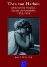Thea Von Harbou, Reinhold Keiner - Thea von Harbou. (Unbekannte) Novellen, Skizzen und Humoresken 1905-1918