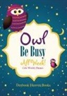 Daybook Heaven, Daybook Heaven Books - OWL BE BUSY ALL WEEK CUTE WEEK