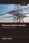 Rajesh Thota - Poprawa jakosci energii