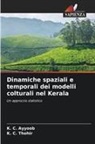 K. C. Ayyoob, K. C. Thohir - Dinamiche spaziali e temporali dei modelli colturali nel Kerala