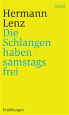 Hermann Lenz, Rainer Moritz - Die Schlangen haben samstags frei