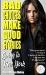 Oliver Markus Malloy - Bad Choices Make Good Stories