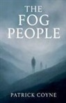 Patrick Coyne - The Fog People