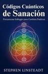 Stephen Linsteadt - Códigos Cuánticos de Sanación