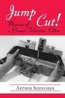 Arthur Schneider - Jump Cut!