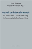 Peter Brandes, Tkaczyk, Krzysztof Tkaczyk - Gewalt und Gewaltsamkeit als Natur- und Kulturerscheinung in komparatistischer Perspektive