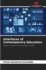 Fl&aacute;via Gon&ccedil;alves Fernandes - Interfaces of Contemporary Education