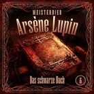 Leonhard Mahlich, J&ouml;rg Pintsch, Timo Weisschnur - Meisterdieb Ars&egrave;ne Lupin - Das schwarze Buch, 1 Audio-CD (Audio book)