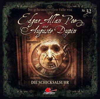 Manfred Lehmann, Uve Teschner, Douglas Welbat - Die geheimnisvolle Fälle von Edgar Allan Poe und Auguste Dupin - Die Schicksalsuhr, 1 Audio-CD