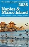 James Cubby - NAPLES & MARCO ISLAND The Cubby 2026 Long Weekend Guide