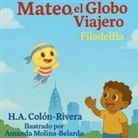 Hector A Colon-Rivera, Hector A. Colon-Rivera, Amanda Molina-Belardo - Mateo, el Globo Viajero