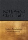 Christian Seiler, Ingo Pertramer, Josch Walch - Rote Wand. Chef&acute;s Table