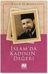 Hasan El-Benna - Islamda Kadinin Degeri
