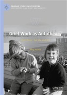 Meg Jensen - Grief Work as Autotheory