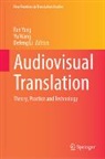 Defeng Li, Yu Wang, Fan Yang - Audiovisual Translation