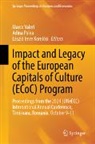 László Imre Komlósi, László Imre Komlósi, Adina Palea, Marco Valeri - Impact and Legacy of the European Capitals of Culture (ECoC) Program