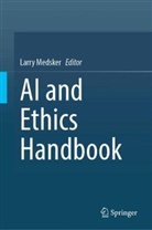 Larry Medsker - AI and Ethics Handbook