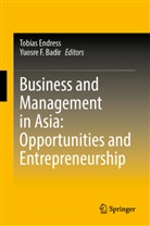 Yuosre F. Badir, Tobias Endress, F Badir - Business and Management in Asia: Opportunities and Entrepreneurship