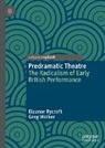 Eleanor Rycroft, Greg Walker - Predramatic Theatre