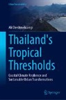 Ali Cheshmehzangi - Thailand's Tropical Thresholds