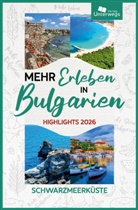 Ariane Martin, Unterwegs Verlag GmbH - Mehr Erleben in Bulgarien