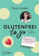 Tanja Gruber - Glutenfrei to go