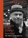 Lycett Simon, Garrett Michelle - People of the Flower Market