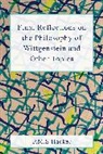 Hacker P. M. S. - Final Reflections on Wittgenstein and Other Topics