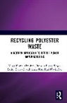 Vinay Kumar Chauhan, Vinay Kumar Singh Chauhan, Sanjoy Debnath, Amin Hirenbhai Navinbhai, Jitendra Pratap Singh - Recycling Polyester Waste
