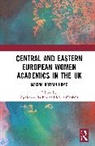 Maria Gebbels, Agnieszka Rydzik - Central and Eastern European Women Academics in the UK